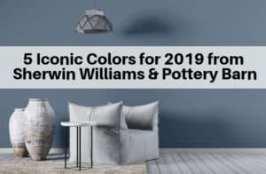 5 Iconic Paint Colors from Sherwin Williams and Pottery Barn - The