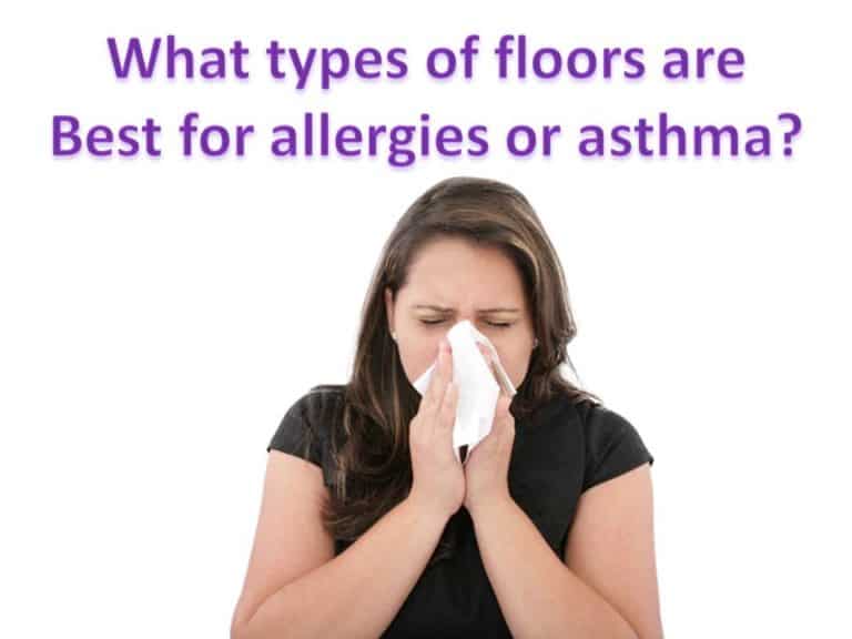 What types of flooring are best for allergies or asthma